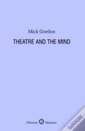 Theatre And The Mind