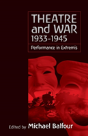 Theatre And War 1933-1945 - Preview