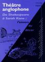 Théâtre Anglophone : De Shakespeare À Sarah Kane, L'Envers Du Décor - Preview
