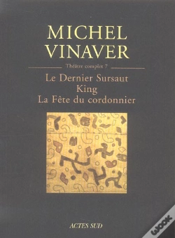 Capa do artigo Théâtre Complet 7 : Le Dernier Sursaut - King - La Fête Du Cordonnier