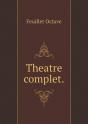 Theatre Complet - Preview