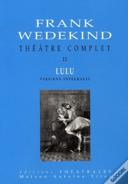 Capa do artigo Théâtre Complet T.2 ; Lulu