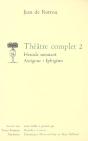 Théâtre Complet Tome 2 ; Hercule Mourant, Antigone, Iphigénie (Edition 2006) - Preview