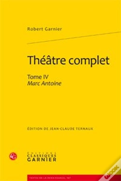 Capa do artigo Théâtre Complet Tome 4 ; Marc Antoine