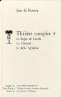 Theatre Complet - Tome Ix: La Bague De L'Oubli, La Clorinde, La Belle Alphedre - Preview