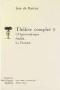 Theatre Complet - Tome V: L'Hypocondriaque. Amelie. La Doristee - Preview