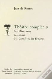 Capa do artigo Theatre Complet - Tome Viii: Les Menechmes, Les Sosies, Les Captifs Ou Les Esclaves