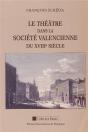 Théatre Dans La Société Valencienne Du Xviiie Siècle - Preview