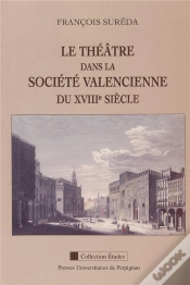 Capa do artigo Théatre Dans La Société Valencienne Du Xviiie Siècle