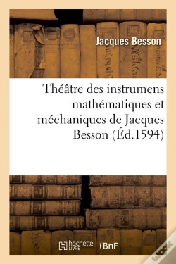Capa do artigo Theatre Des Instrumens Mathematiques Et Mechaniques De Jacques Besson (Ed.1594)