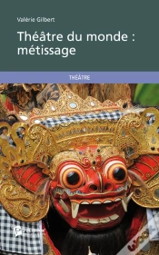 Capa do artigo Théâtre Du Monde ; Métissage
