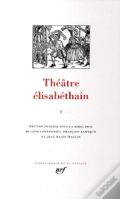 Théâtre Élisabethain T.1