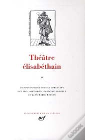 Théâtre Élisabethain T.2