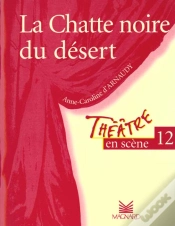Capa do artigo Theatre En Scene T.12; La Chatte Noire Du Désert!