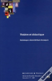Théâtre Et Didactique ; Hommage À Anick Brillant-Annequin