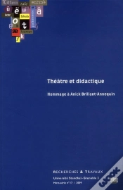 Capa do artigo Théâtre Et Didactique ; Hommage À Anick Brillant-Annequin