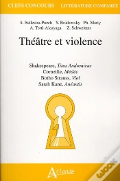 Capa do artigo Théâtre Et Violence ; Shakespeare, Titus Andronicus ; Corneille, Médée ; Botho Strauss, Viol : Sartah Kane, Anéantis