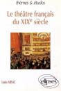 Théâtre Français Du Xixe Siècle (Le) - Preview