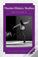 Theatre History Studies 2022, Volume 41