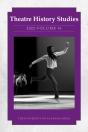 Theatre History Studies 2022, Volume 41 - Preview