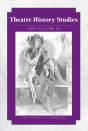 Theatre History Studies V. 29 - Preview