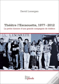 Capa do artigo Theatre L'Escaouette, 1977-2012
