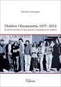 Theatre L'Escaouette, 1977-2012 - Preview