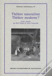 Théâtre Naturaliste - Théâtre Moderne ?