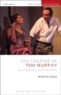Theatre Of Tom Murphy - Preview