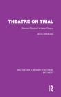 Theatre On Trial - Preview