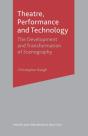 Theatre, Performance And Technology - Preview
