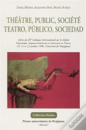 Théâtre, Public, Société : Teatro, Publico, Sociedad