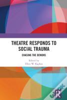 Theatre Responds To Social Trauma