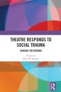 Theatre Responds To Social Trauma - Preview