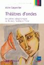 Théâtres D'Ondes ; Les Pièces Radiophoniques De Beckett, Tardieu Et Pinter - Preview