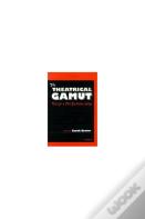 Theatrical Gamut