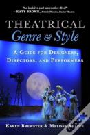 Theatrical Genre & Style