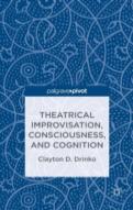 Theatrical Improvisation, Consciousness, And Cognition