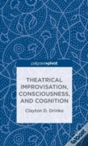 Capa do artigo Theatrical Improvisation, Consciousness, And Cognition