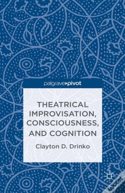 Capa do artigo Theatrical Improvisation, Consciousness, And Cognition