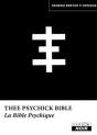 Thee Psychick Bible - La Bible Psychique - Preview