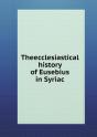 Theecclesiastical History Of Eusebius In Syriac - Preview