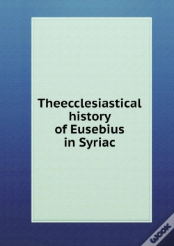 Capa do artigo Theecclesiastical History Of Eusebius In Syriac