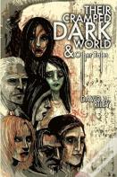 Their Cramped Dark World And Other Tales