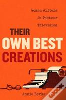 Their Own Best Creations