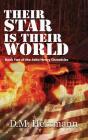 Their Star Is Their World: Book Two Of T - Preview