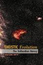 Theistic Evolution: The Teilhardian Heresy - Preview