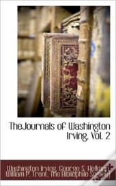 Thejournals Of Washington Irving, Vol. 2