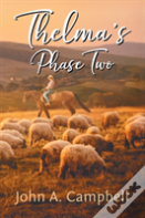 Thelma'S Phase Two