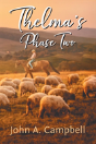 Thelma'S Phase Two - Preview
